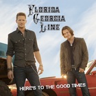 Florida Georgia Line - Here's To The Good Times