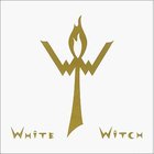 White Witch - A Spiritual Greeting (Vinyl)