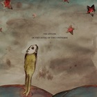 The Antlers - In The Attic Of The Universe