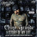 Chino Grande - The Story Of My Life
