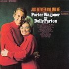 Dolly Parton & Porter Wagoner - Just Between You And Me (Vinyl)