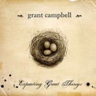 Grant Campbell - Expecting Great Things