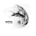 Opshop - You Are Here (Bonus Tracks)