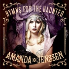 Amanda Jenssen - Hymns For The Haunted