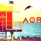 AOR - L.A Reflection (Remastered 2012)