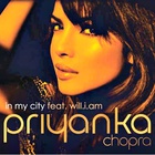 Priyanka Chopra - In My City (CDS)