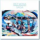 Dez Mona - Saga