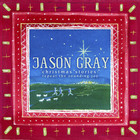 Jason Gray - Christmas Stories - Repeat The Sounding Joy
