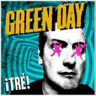 Green Day - Tre!
