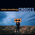 Brian Bromberg - Choices