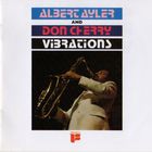 Albert Ayler & Don Cherry - Vibrations (Vinyl)
