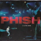 Phish - A Live One (With Unbekannter Künstler) CD2