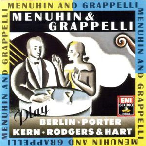 Menuhin & Grappelli Play Berlin, Kern, Porter & Rodgers & Hart