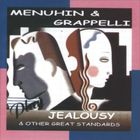 Yehudi Menuhin & Stephane Grappelli - Menuhin And Grappelli Play "Jealousy And Other Great Standards