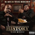 E-40 - History Mob Music (With Too $hort)