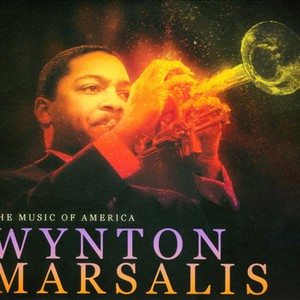 The Music Of America: Wynton Marsalis CD1