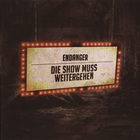 Endanger - Die Show Muss Weitergehen (MCD)