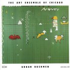 Art Ensemble Of Chicago - Urban Bushmen (Live) (Reissue 2005) CD1