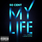 50 Cent - My Life (Feat. Eminem & Adam Levine) (CDS)