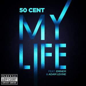 My Life (Feat. Eminem & Adam Levine) (CDS)