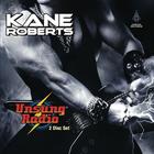 Kane Roberts - Unsung Radio: Under A Wild Sky CD1