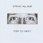 Steve Hillage - For To Next & And Not Or (Remastered 2007)