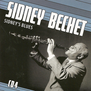 Petite Fleur: Sidney's Blues CD4