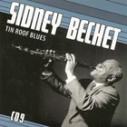 Sidney Bechet - Petite Fleur: Tin Roof Blues CD9