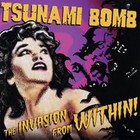 Tsunami Bomb - The Invasion From Within (EP)
