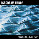 Icecream Hands - Travelling... Made Easy