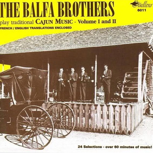 The Balfa Brothers Play Traditional Cajun Music Vol I & II