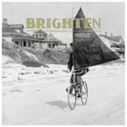 Brighten - I'll Always Be Around