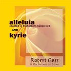 Robert Gass - Alleluia. Kyrie