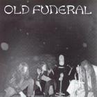 Old Funeral - The Older Ones