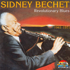 Sidney Bechet - Revolutionary Blues 1941-1951