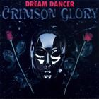 Crimson Glory - Dream Dancer (CDS)