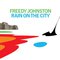 Freedy Johnston - Rain On The City