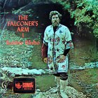 Robbie Basho - The Falconer's Arm Vol. 1 (Vinyl)