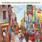 Pat Metheny Trio - Tokyo Day Trip Live (EP)