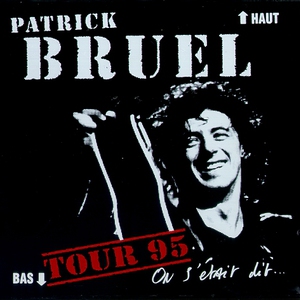 On S'était Dit... Tour 95