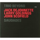 Trio Beyond - Saudades CD1
