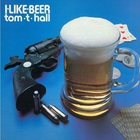Tom T. Hall - I Like Beer (Vinyl)
