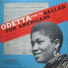 Odetta - Ballad For Americans And Other American Ballads (Remastered 2002)