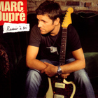 Marc Dupré - Revenir À Toi