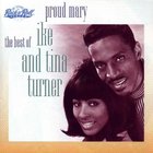 Ike & Tina Turner - Proud Mary: Best Of