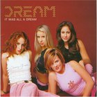The Dream - It Was All A Dream