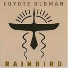 Coyote Oldman - Rainbird CD1
