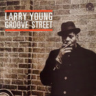 Larry Young - Groove Street (Vinyl)