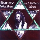 Bunny Wailer - In I Father's House (Vinyl)