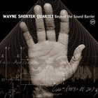 Wayne Shorter - Beyond The Sound Barrier